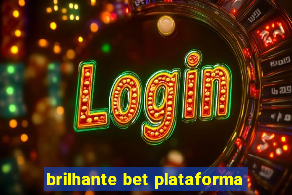 brilhante bet plataforma